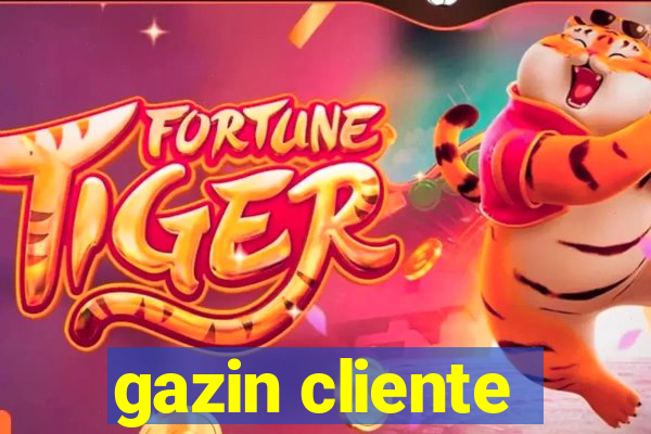 gazin cliente